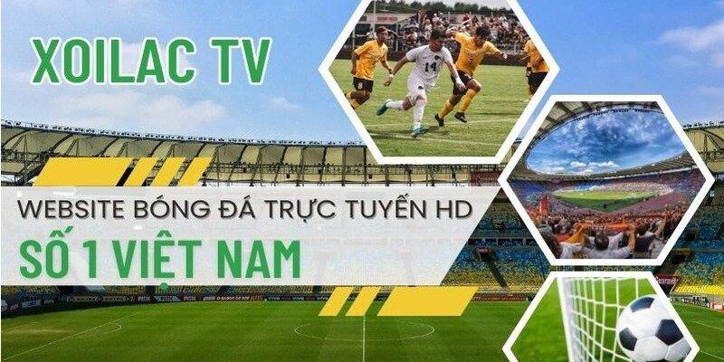 Trang bóng đá xoilac TV số 1 Việt Nam.
