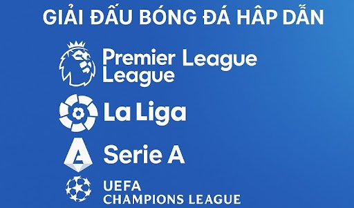Các giải đấu hấp dẫn nhất