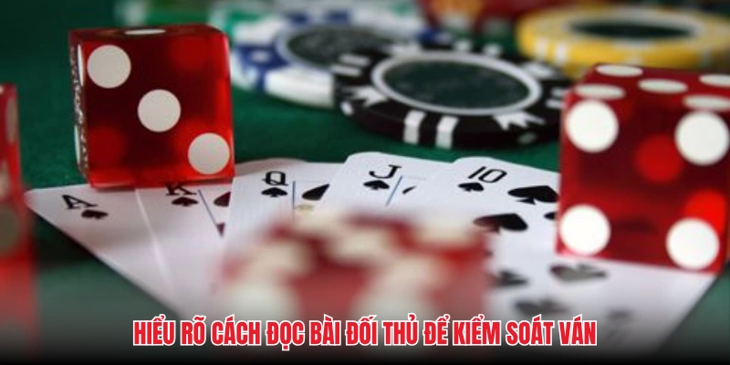 cach doc bai doi thu hieu ro